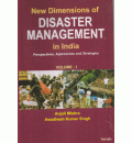 New Dimensions of Disaster Management In India : Perspectives, Approaches & Strategies (2 Vols.)